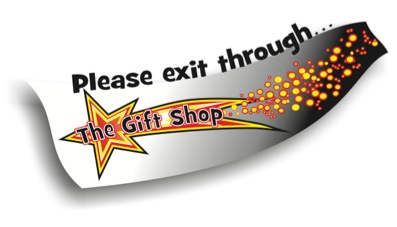 please exit through the gift shop